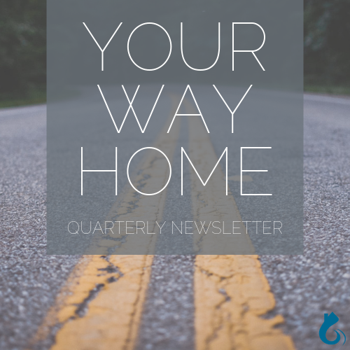 Your Way Home Newsletter