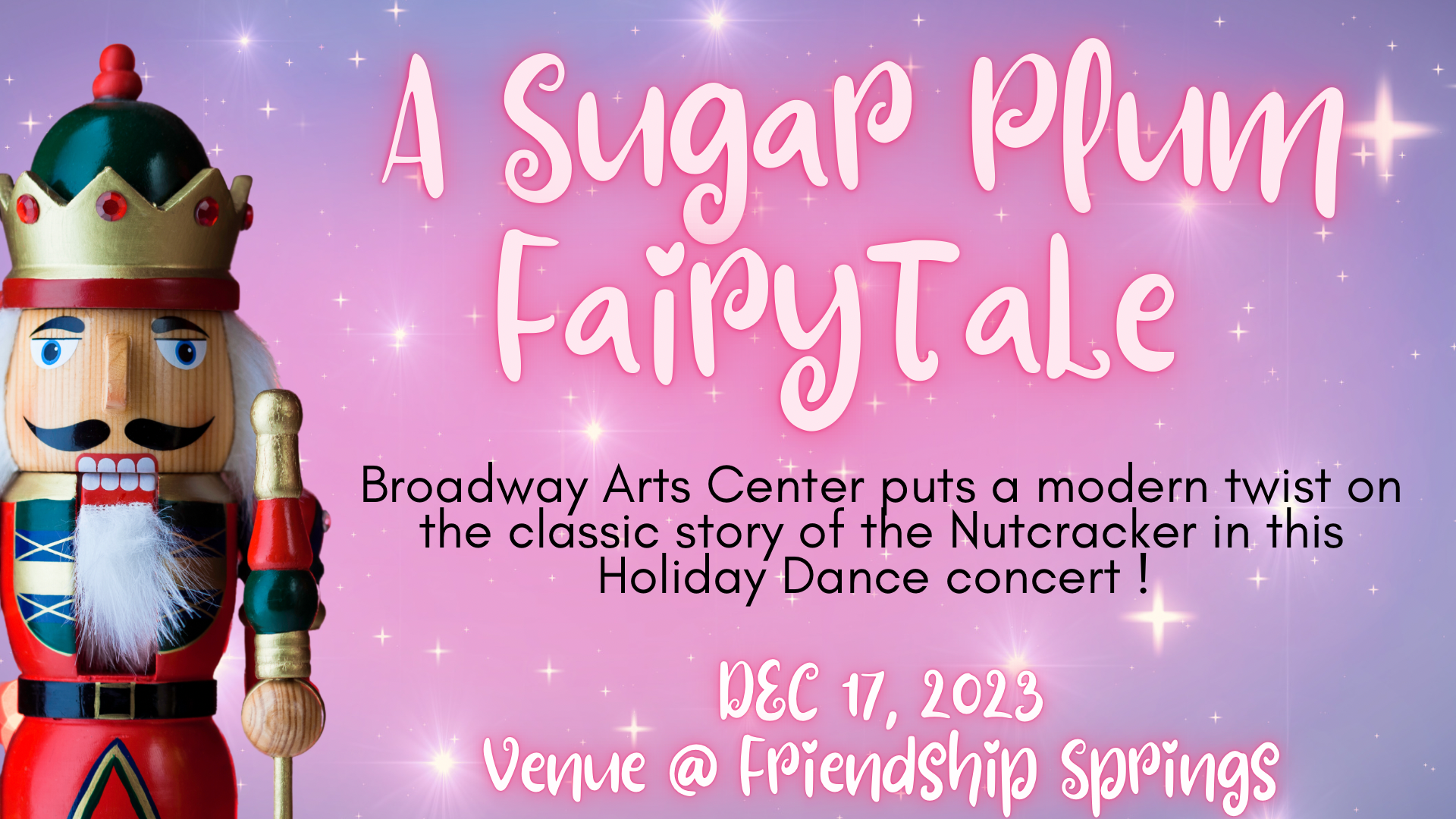 JOIN THE SUGAR PLUM FAIRYTALE!  PERFORM DEC 17