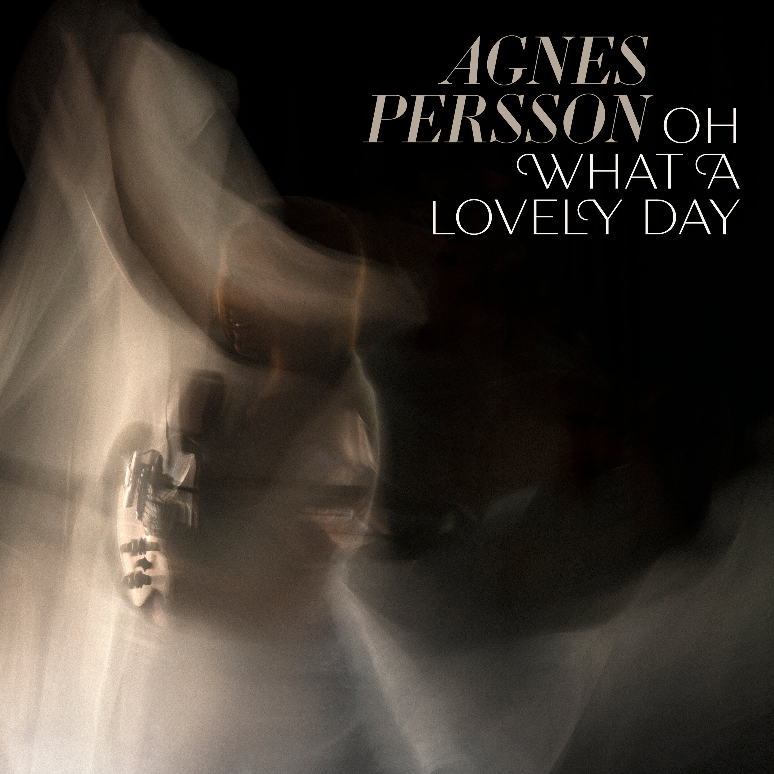 (single) Agnes Persson - Oh what a lovely day