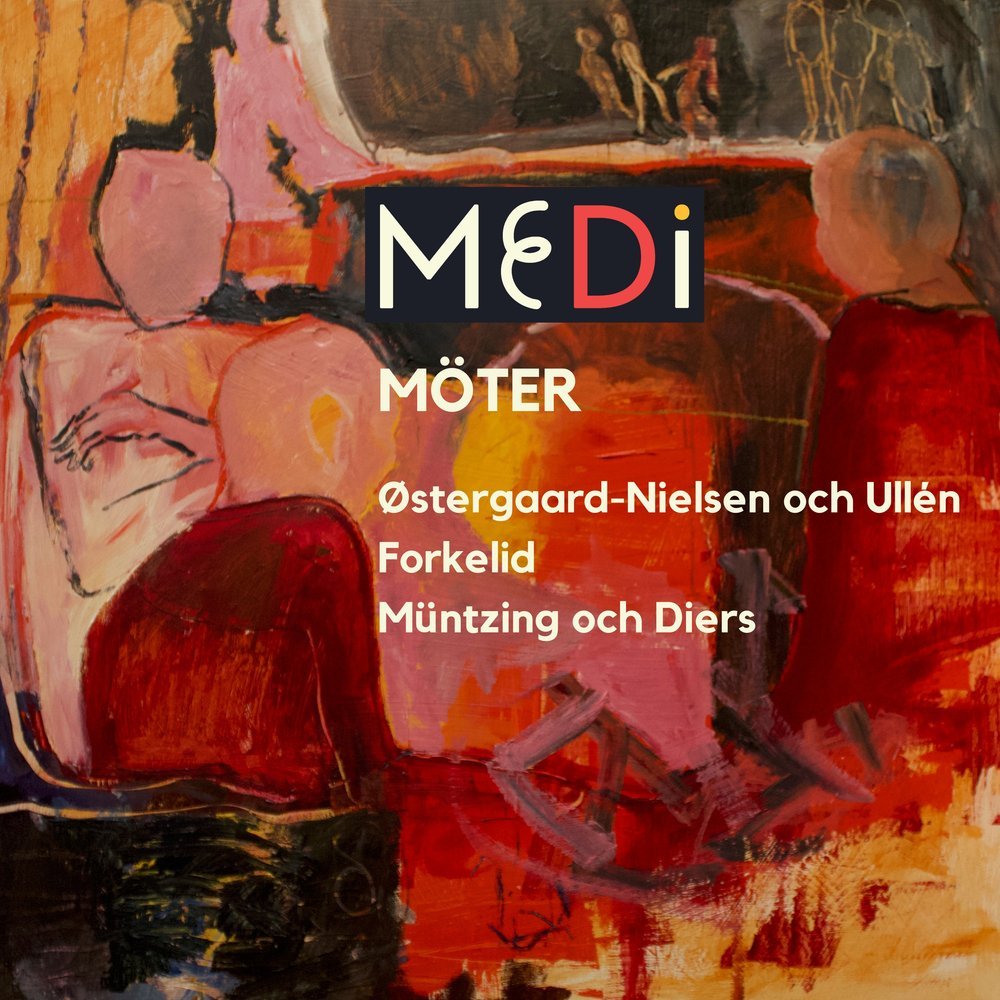 HR082 - Medi Möter Østergaard-Nielsen och Ullén / Forkelid / Müntzing och Diers