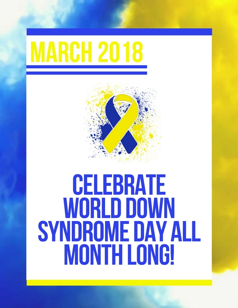 Celebrate World Down Syndrome Day All Month Long!