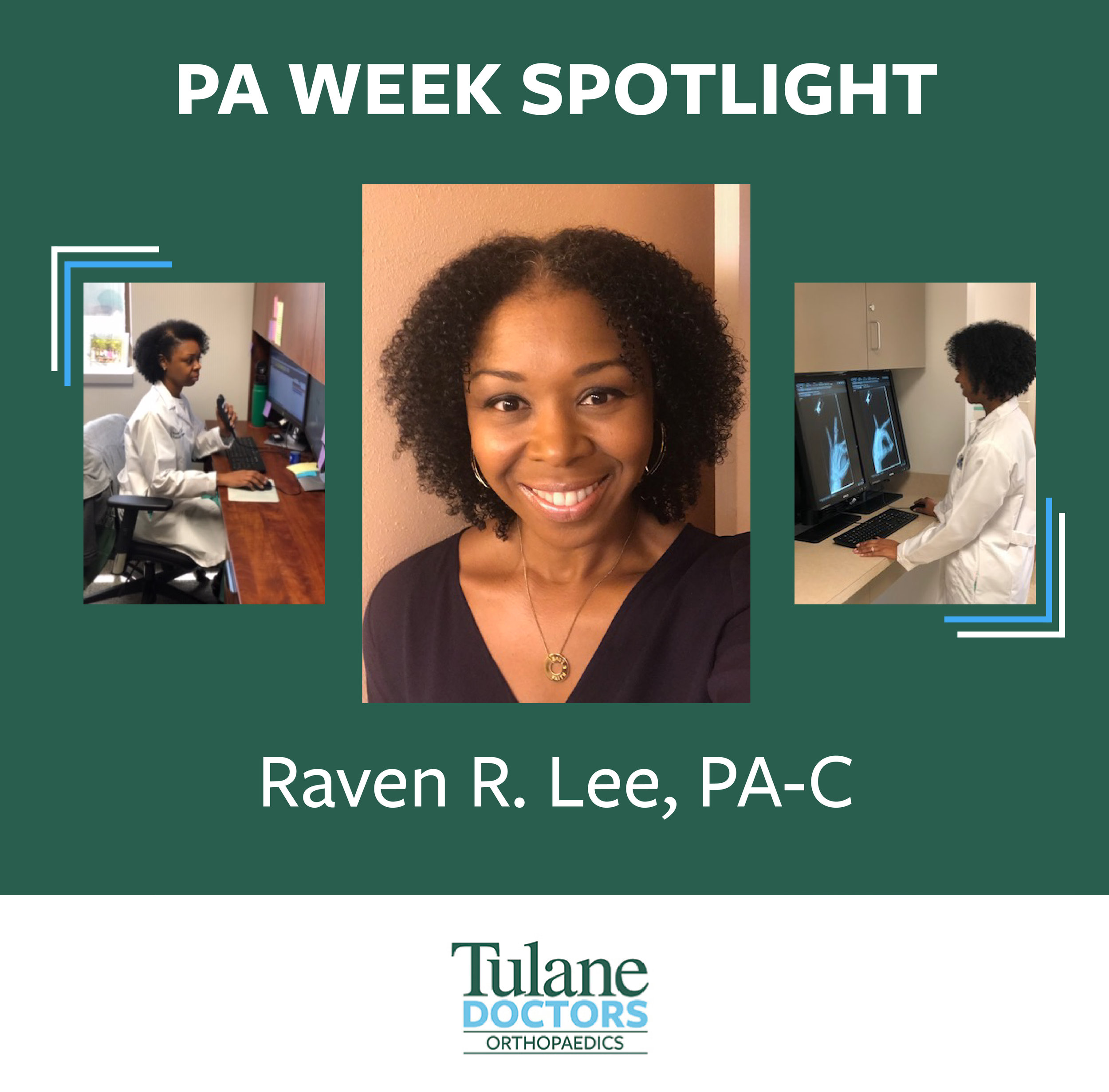 National Physician Assistant Week (Raven R. Lee, PA-C) — Tulane Orthopaedics