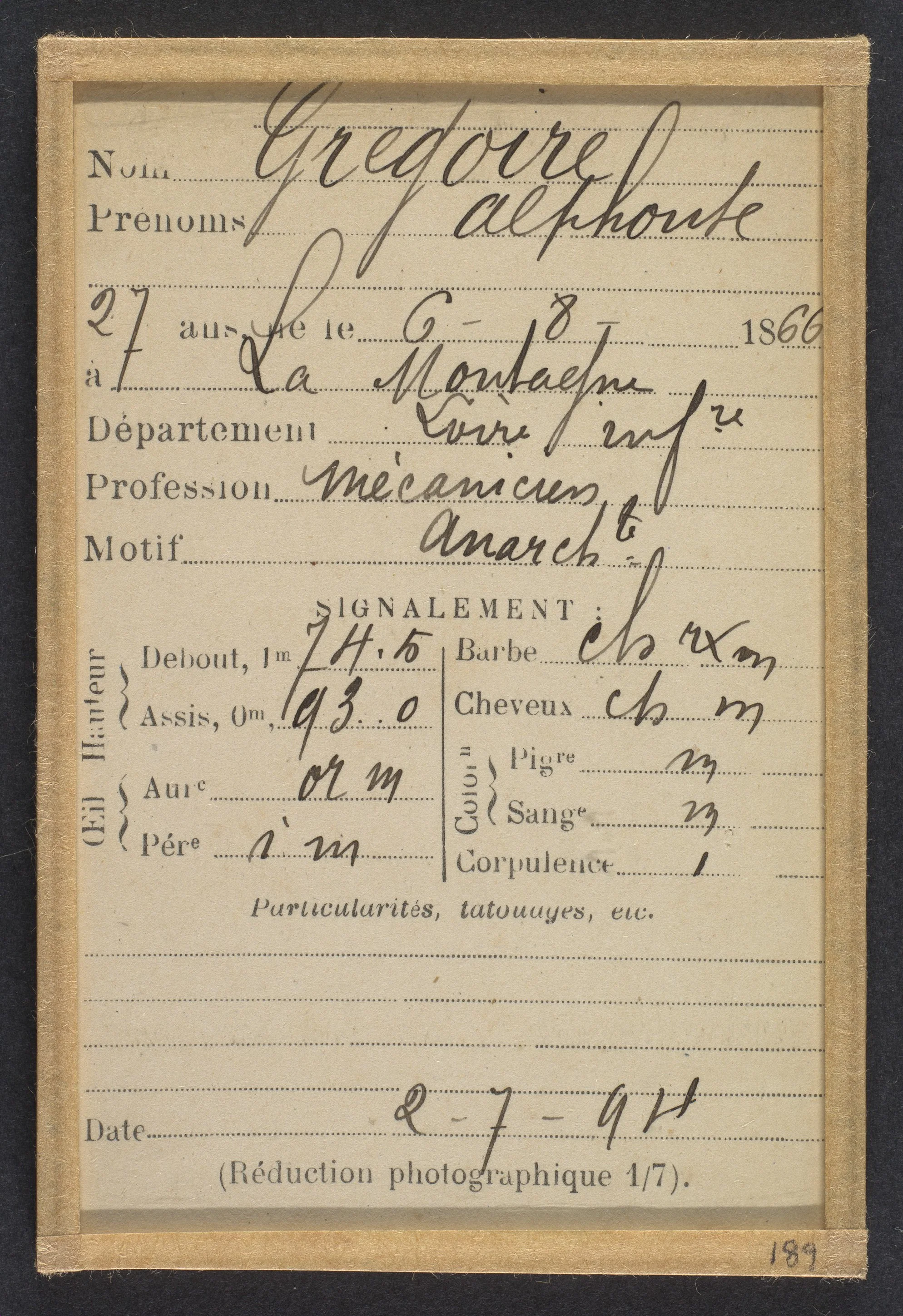 Grégoire. Alphonse. 27 ans, né à La Montagne (Loire-Inférieure). Mécanicien. Anarchiste. 2/7/94.,1894