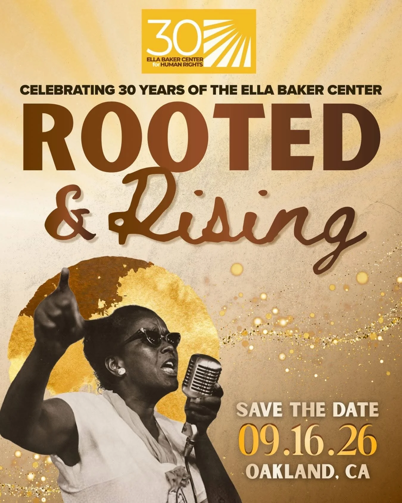 Ella Baker Center's Rooted and Rising 30th Anniversary Celebration