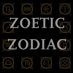 Zoetic Zodiac