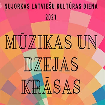 Latvian Culture Day - Latviešu Kultūras dienas - Sunday, January 24, 2021