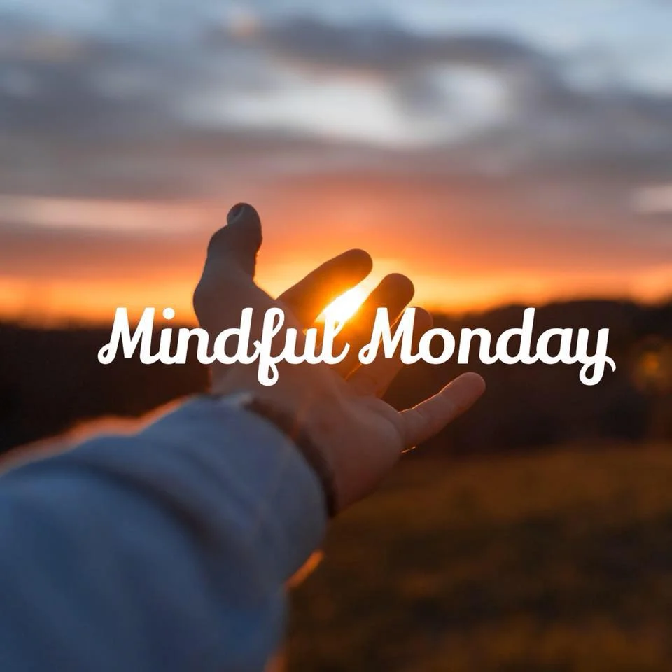 mindful monday.jpg