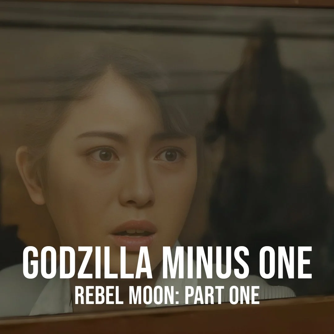Episode 38: Godzilla Minus One / Rebel Moon: Part One - A Child of Fire episode artwork