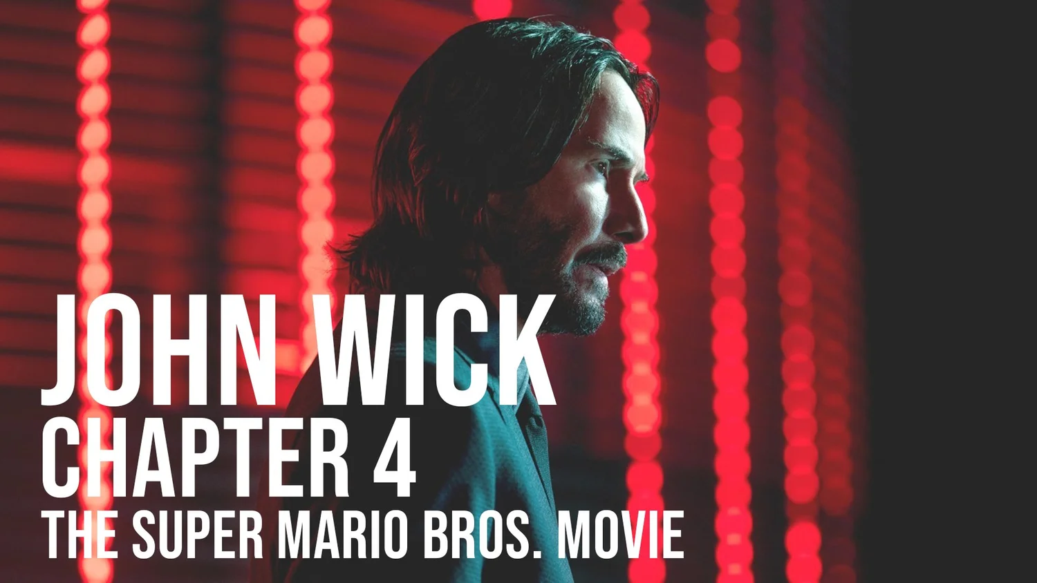 Episode 29: John Wick: Chapter 4 / The Super Mario Bros. Movie episode artwork