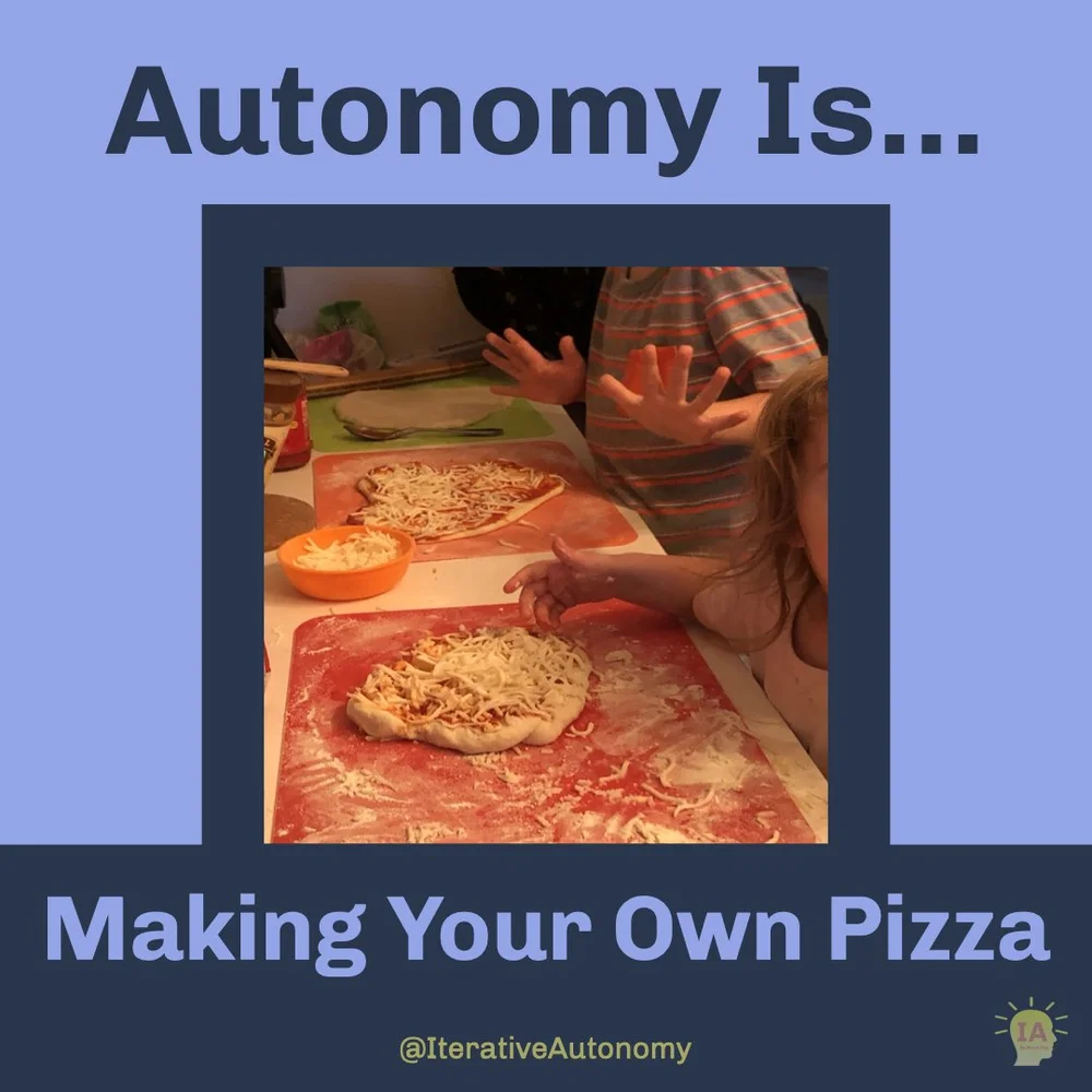 Autonomy Is Making Your Own Pizza.001.jpeg