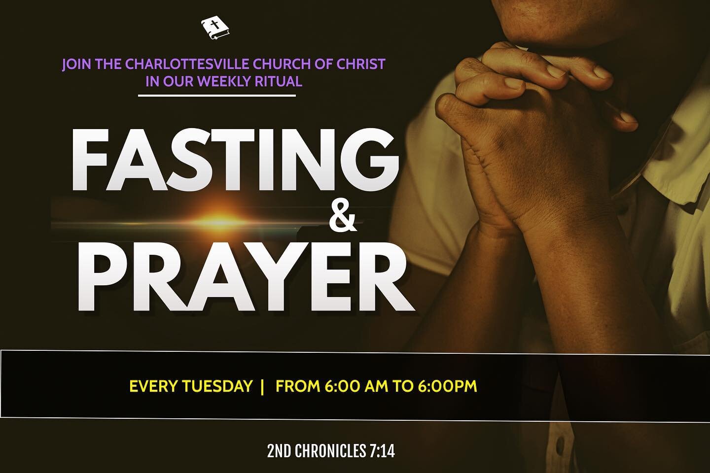 Join us on Tuesday for Fasting &amp; Prayer!