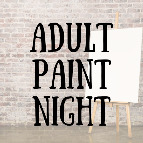 Adult Paint Night — Let's Paint!