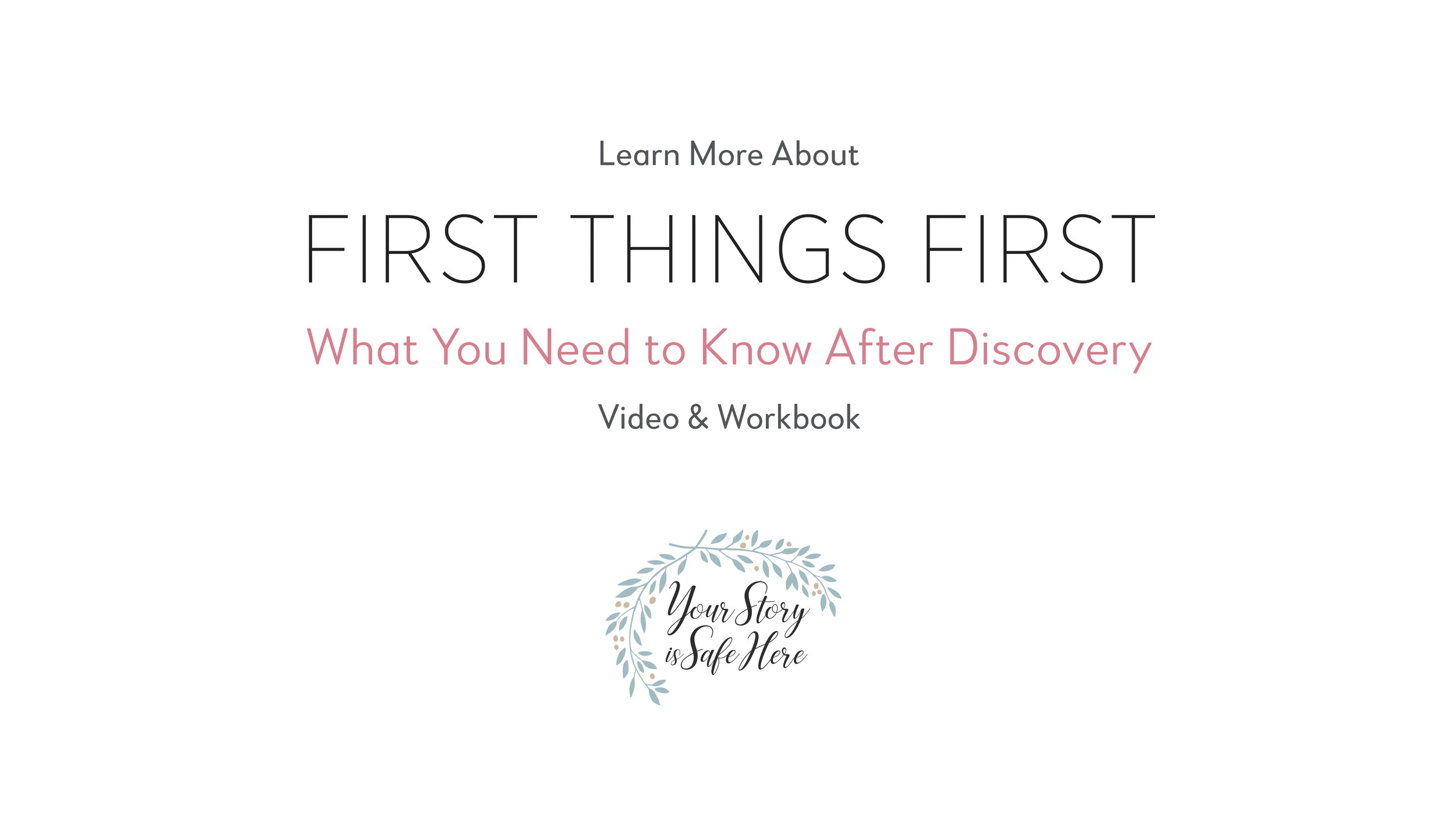 First Things First for Wives and Partners of Sex Addicts