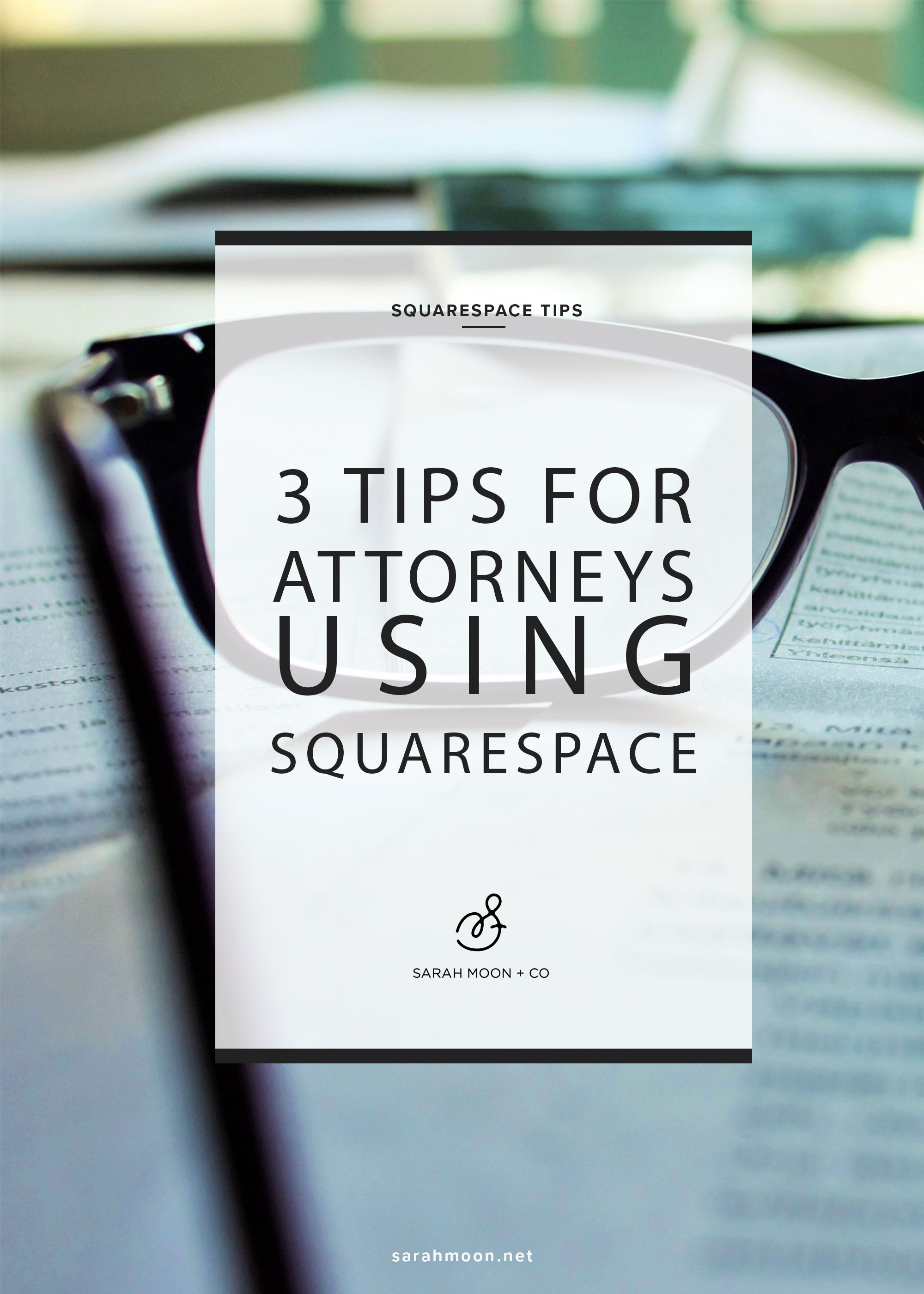 3 Tips for Attorneys Using Squarespace
