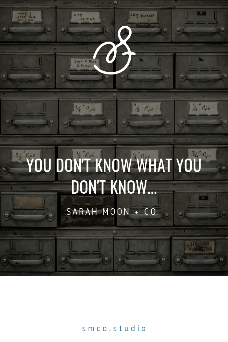 You don't know what you don't know.png