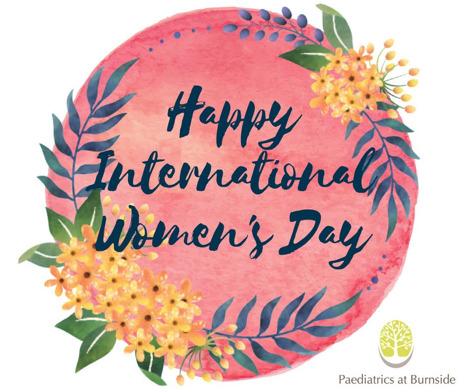 Happy International Women's Day — Prosper Paediatrics Burnside
