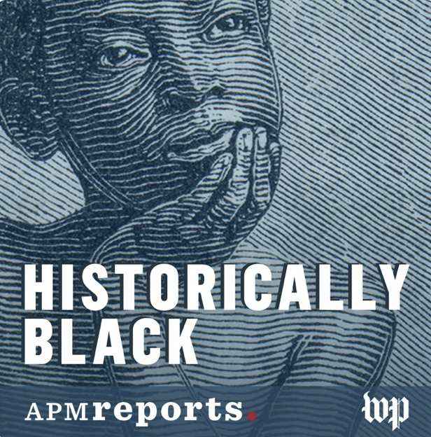 Washington Post Historically Black Podcast