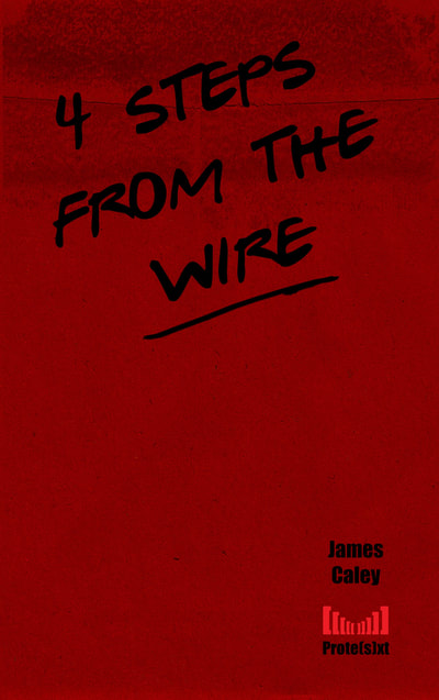 James Caley : 4 steps from the wire