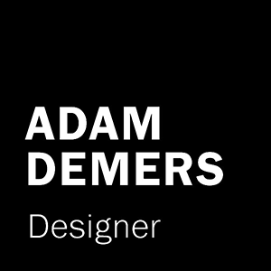 Adam Demers — Designer