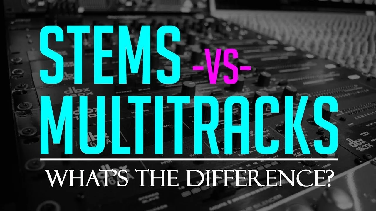 What Are Stems vs. Multitracks