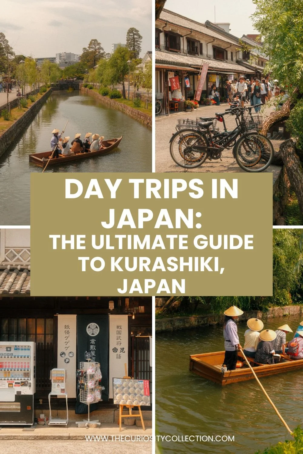 a day trip to Kurashiki, Japan - the ultimate travel guide