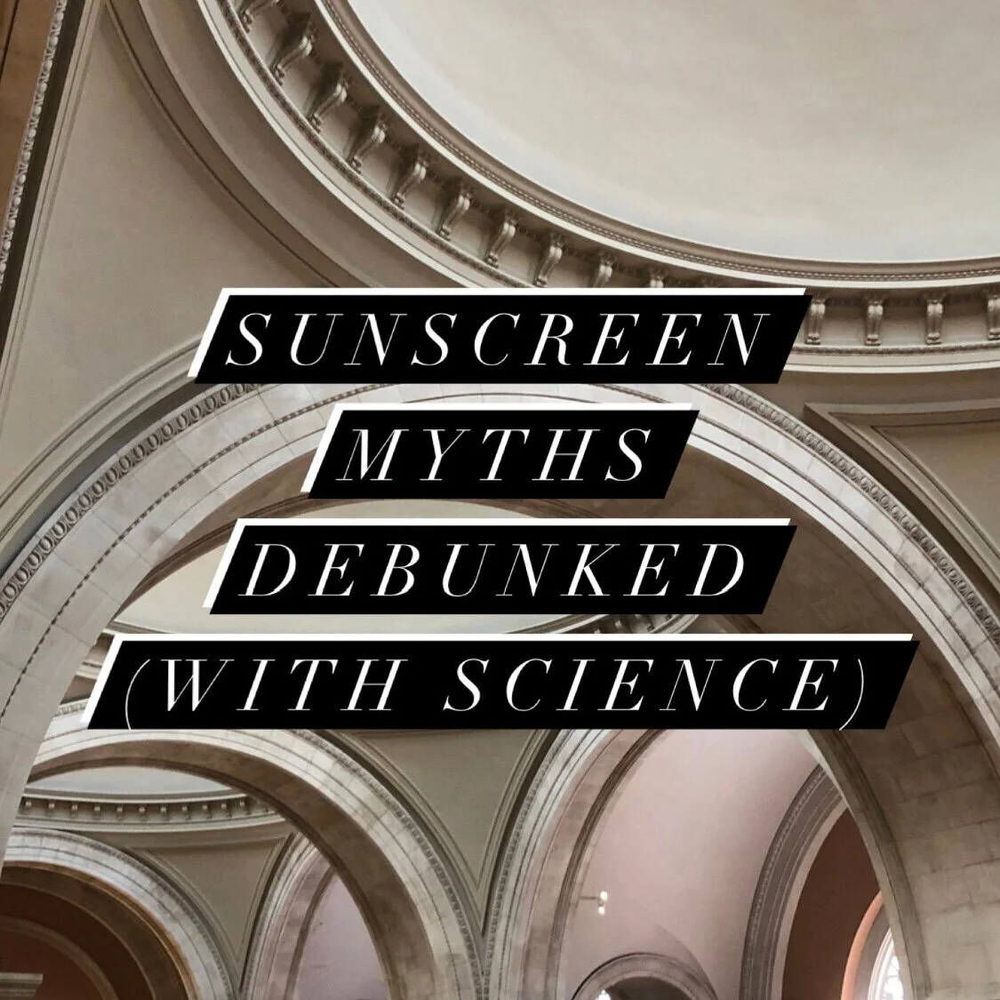 Sunscreen Myths Debunked