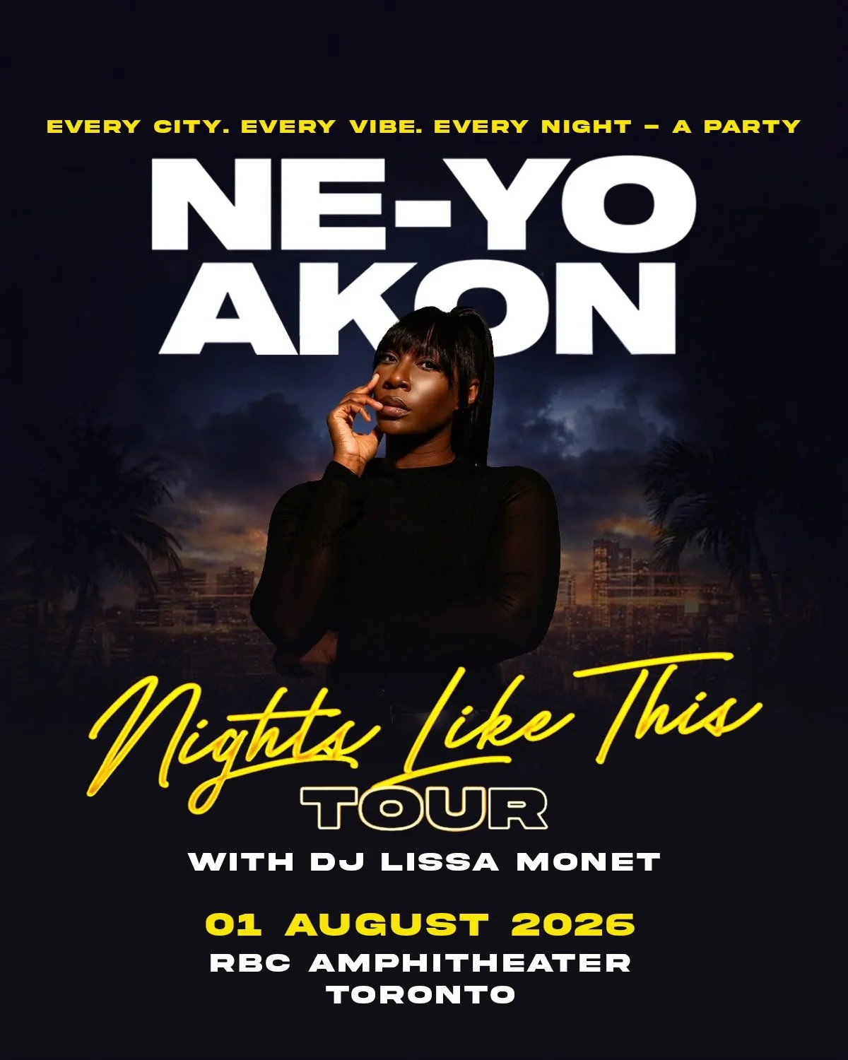 Nights like this don't happen twice. 🖤 August 1. RBC Amphitheater. Toronto. @neyocompound + @akon is bringing the 🔥, I'll be setting up the show with the party. Tickets are moving fast, see you on Saturday!

#NightsLikeThisTour #DJLissaMonet #Toron