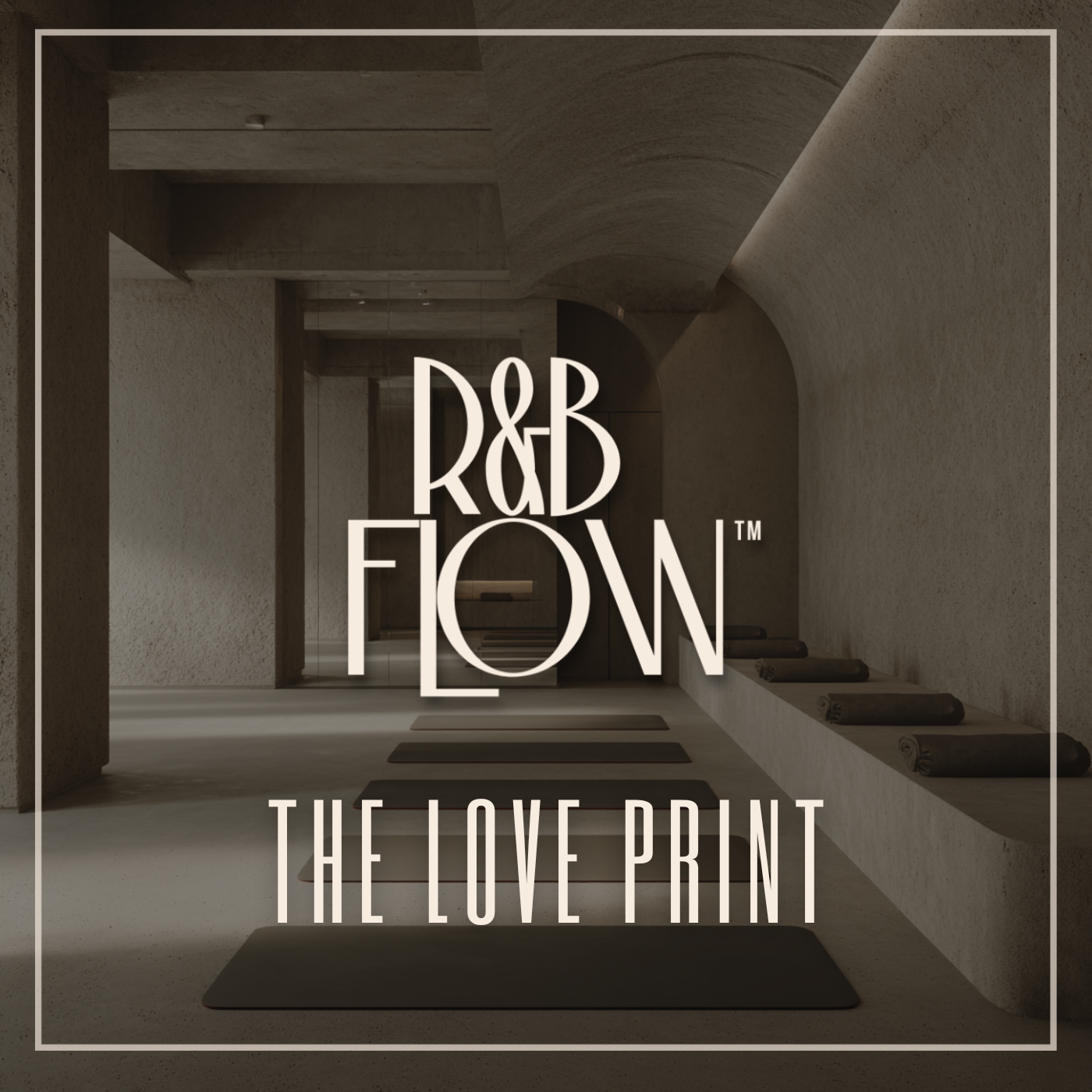 R&B Flow The Love Print – Music for Stretch and Mobility Classes