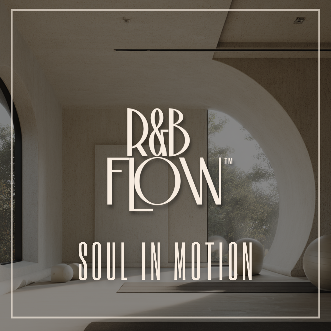 R&B Flow Soul in Motion – Music for Yoga and Flow Classes
