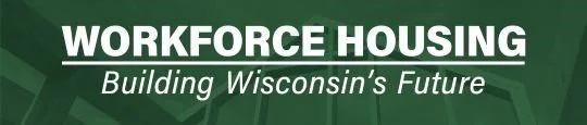 Wisconsin Builders Association Statement on Signing of Workforce Housing Package