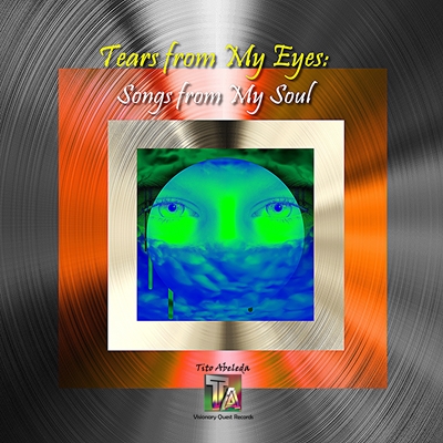 Tears from My Eyes: Songs from My Soul