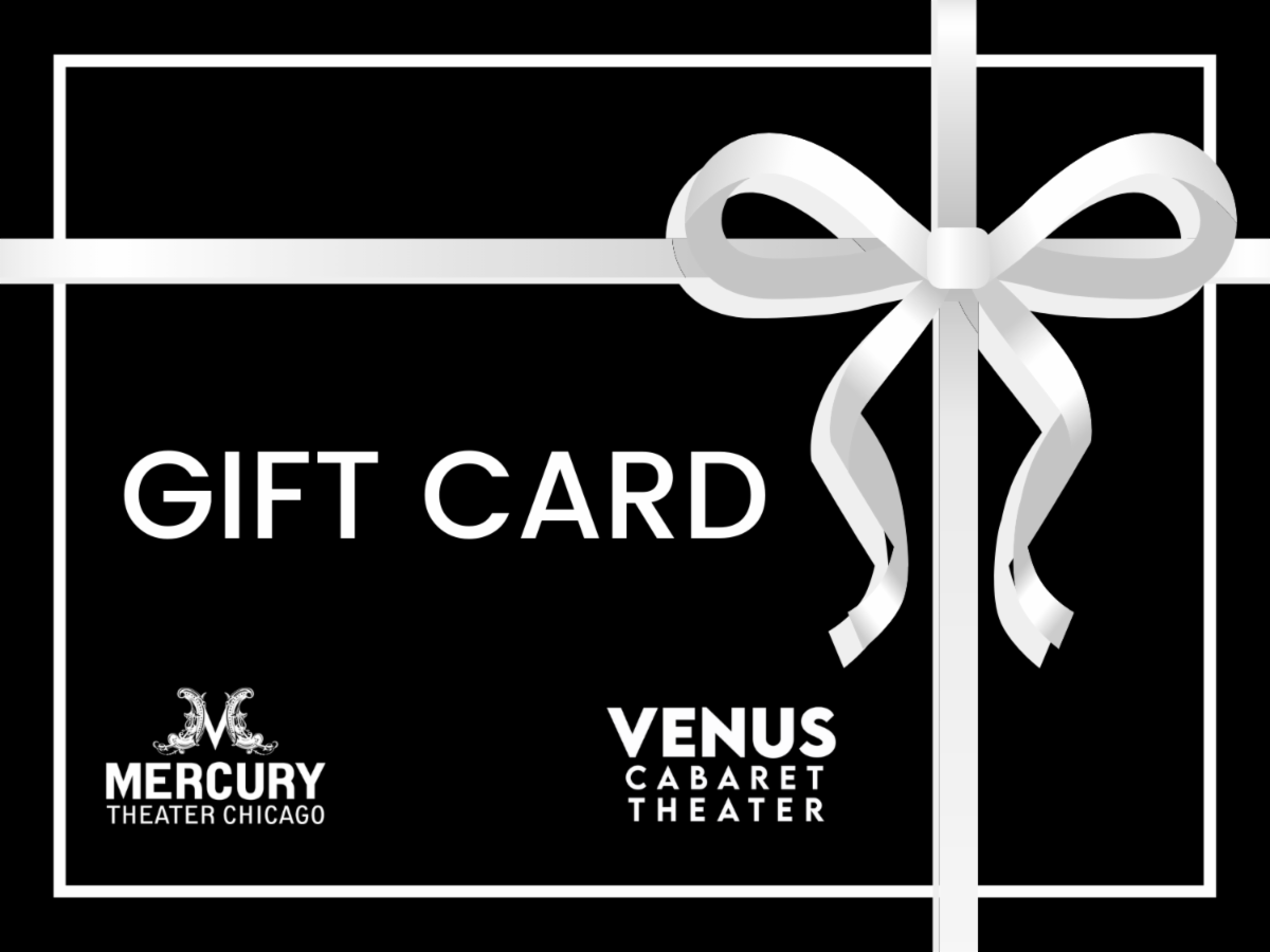 Gift Cards — Mercury Theater Chicago