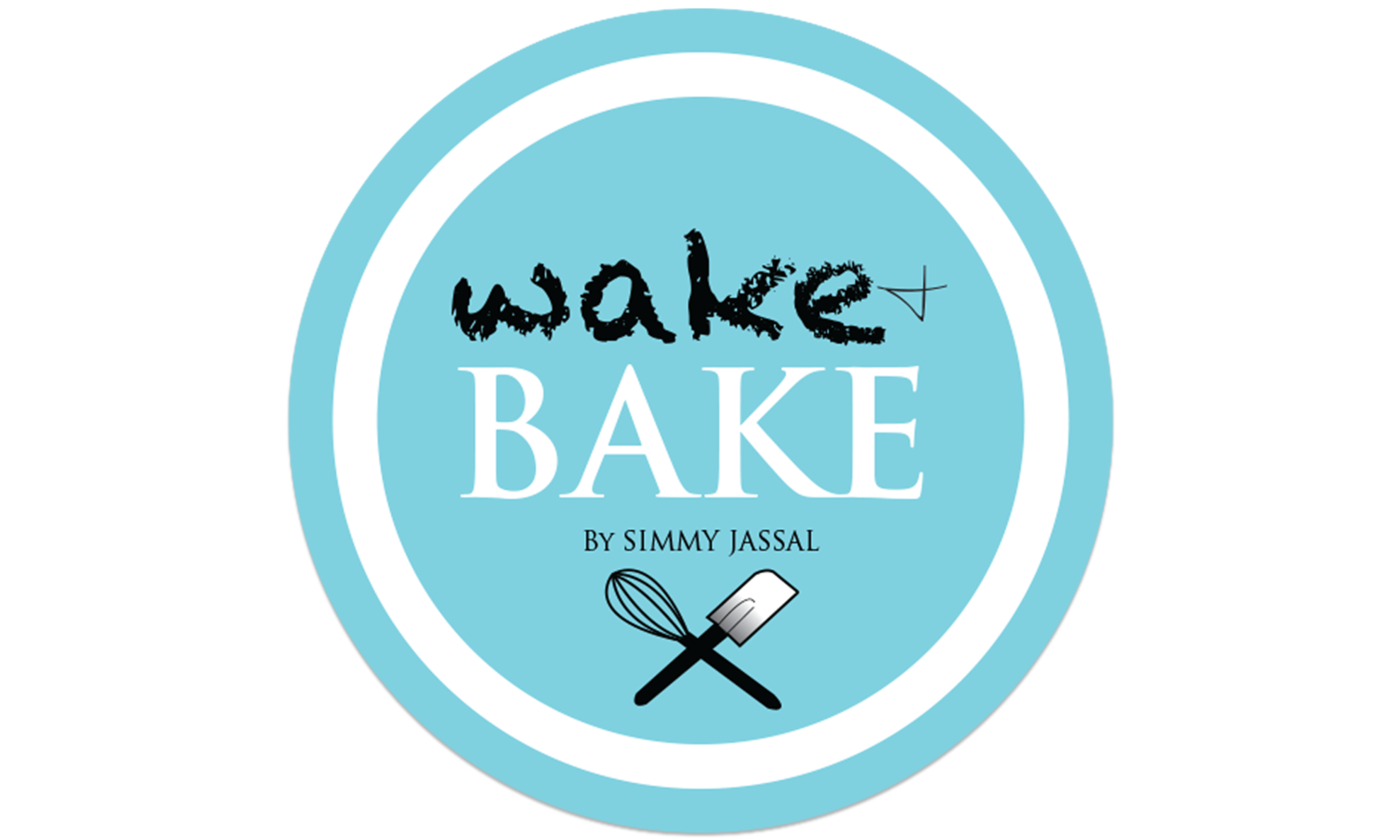 WAKE AND BAKE 