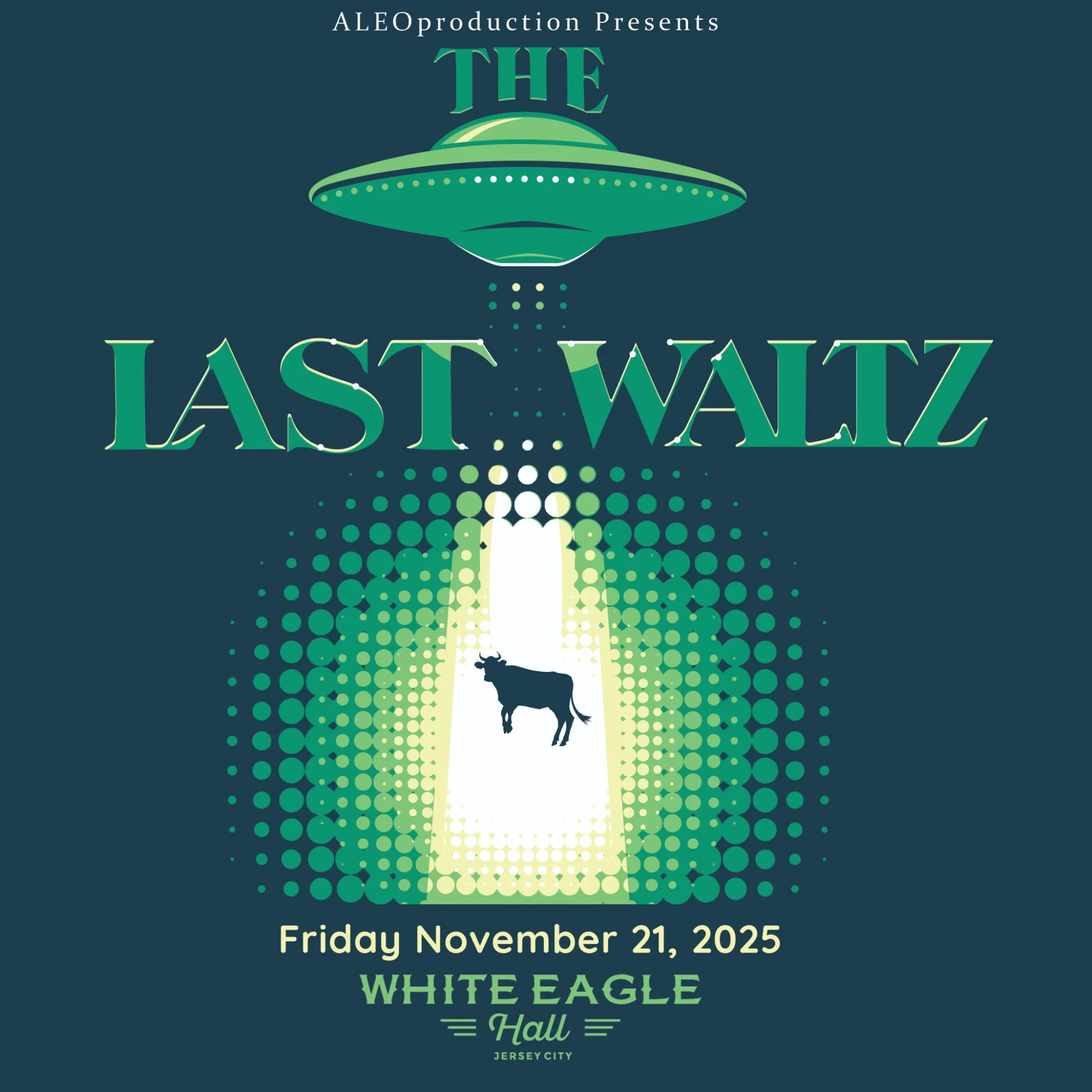ALEOproduction and White Eagle Hall Present: The Last Waltz