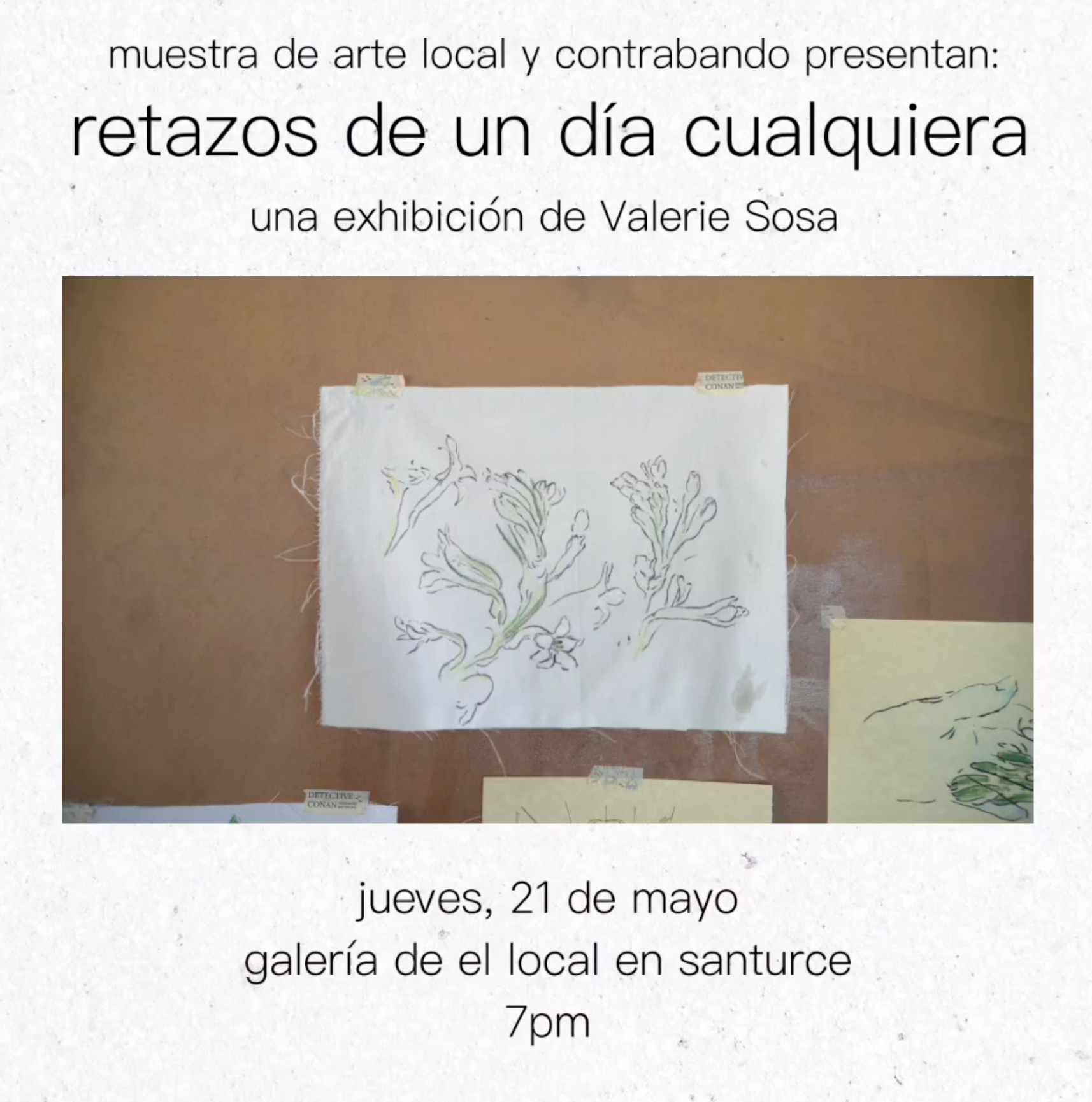 Retazos de un Día Cualquiera Exhibición Valerie Sosa
