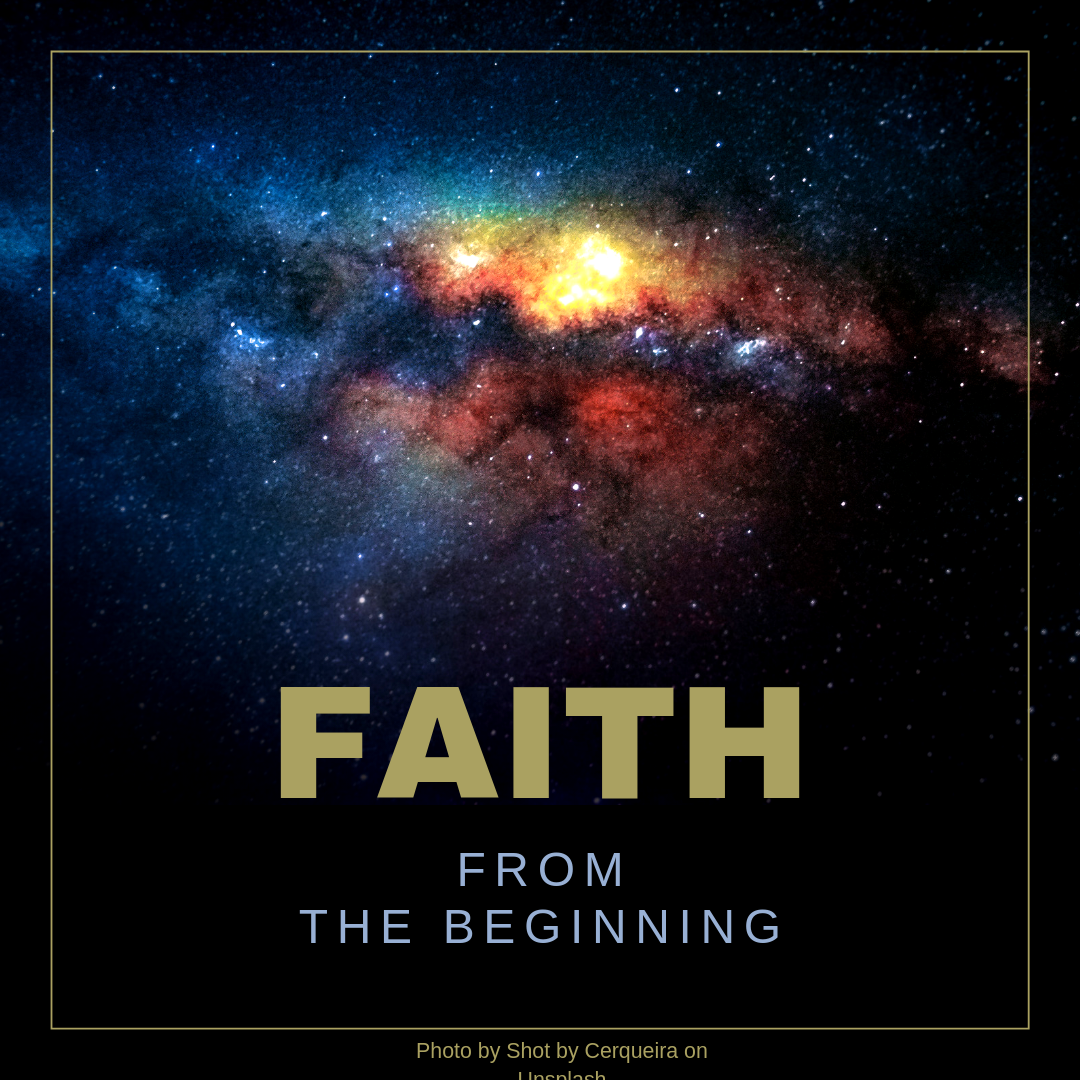 Faith from the Beginning