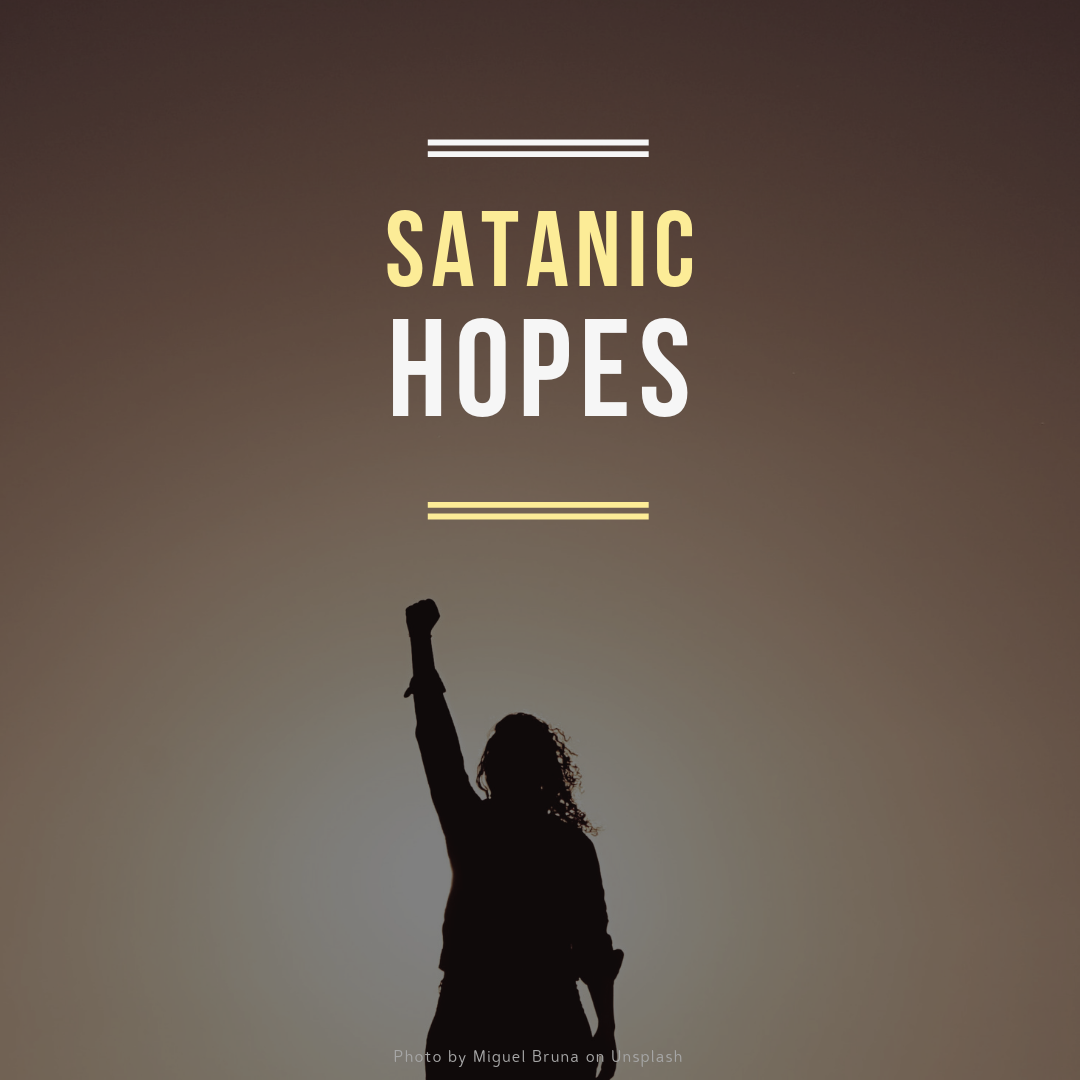 Satanic Hopes.png