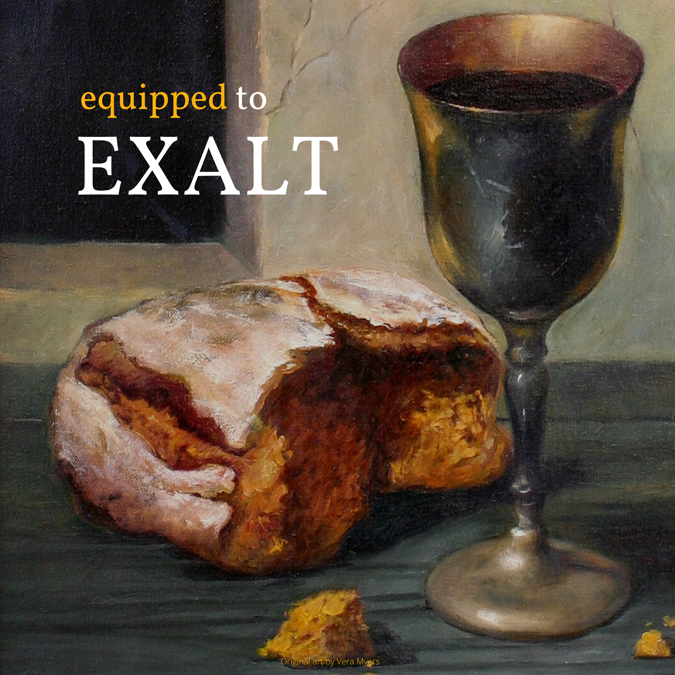 Equipped to Exalt