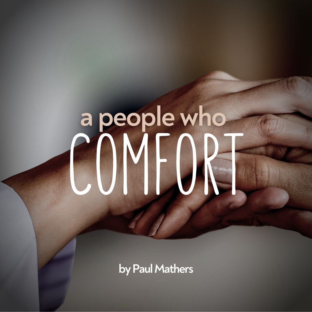 A People Who Comfort