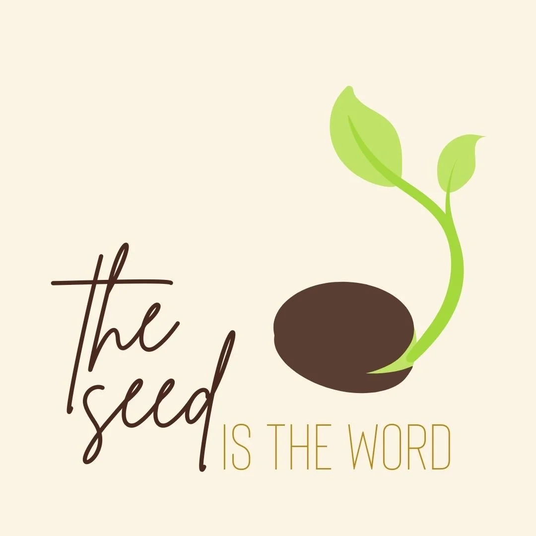 The Seed Is the Word