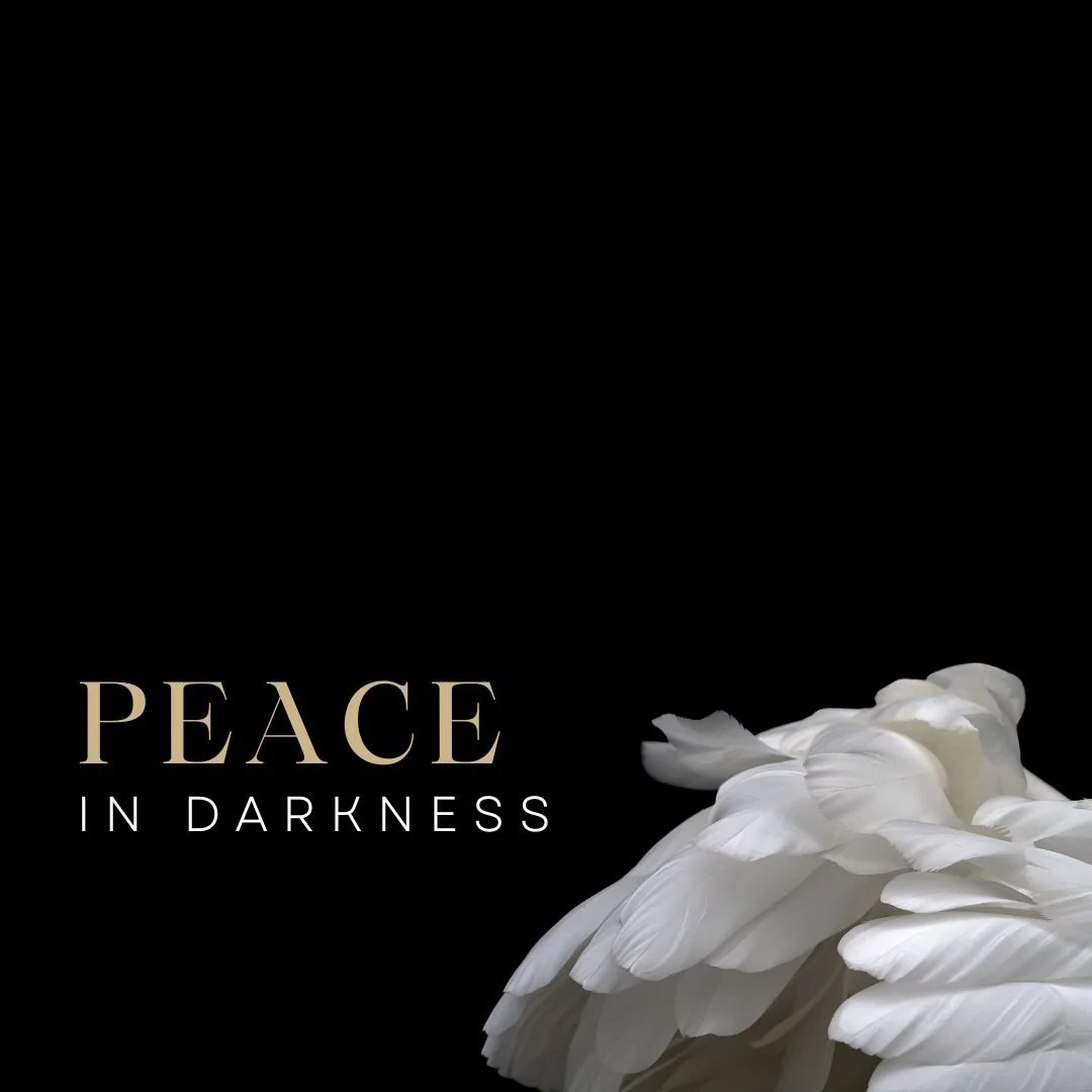 Peace in Darkness