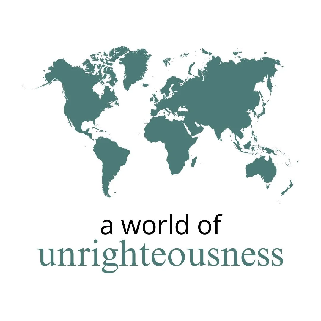 A World of Unrighteousness