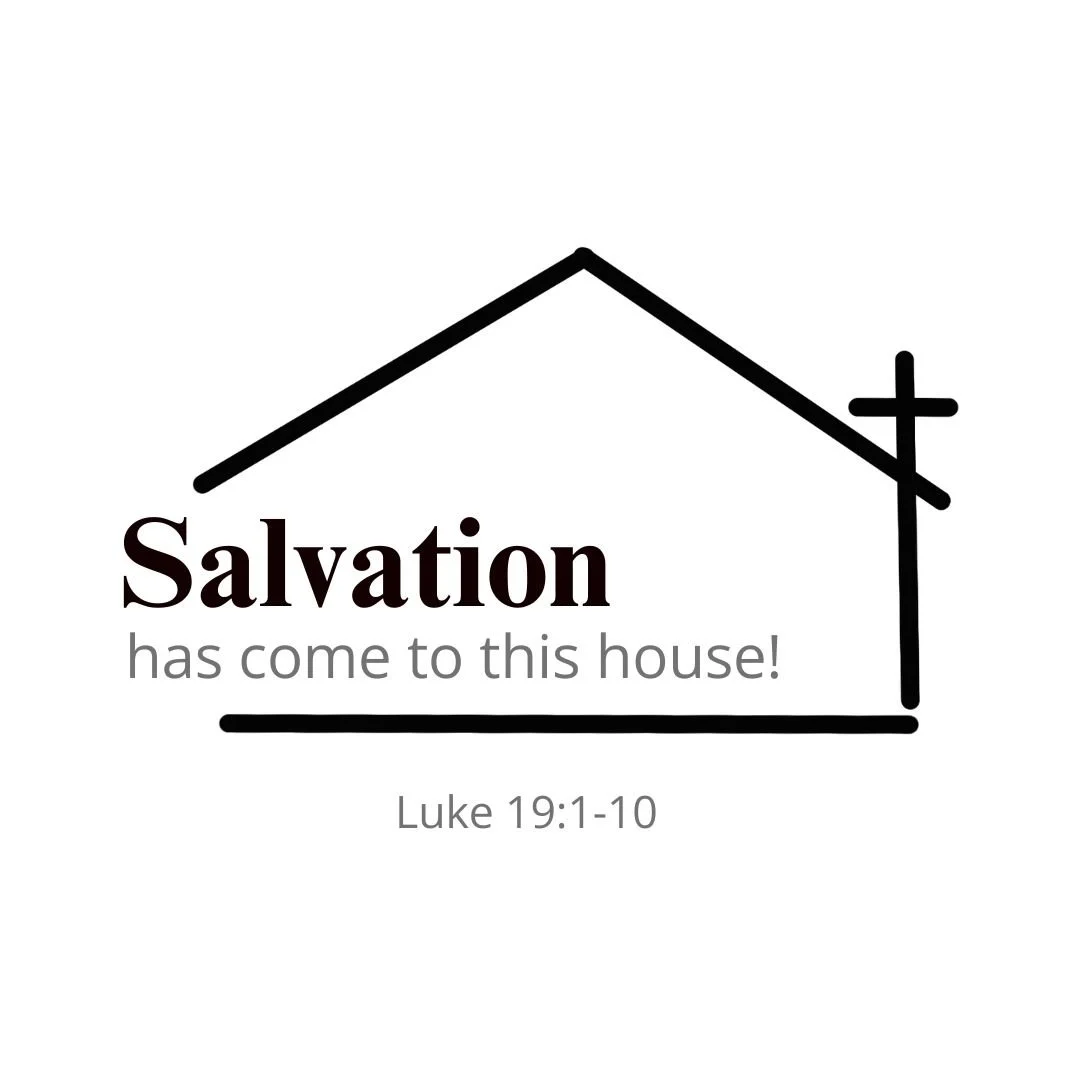 Salvation Has Come to This House