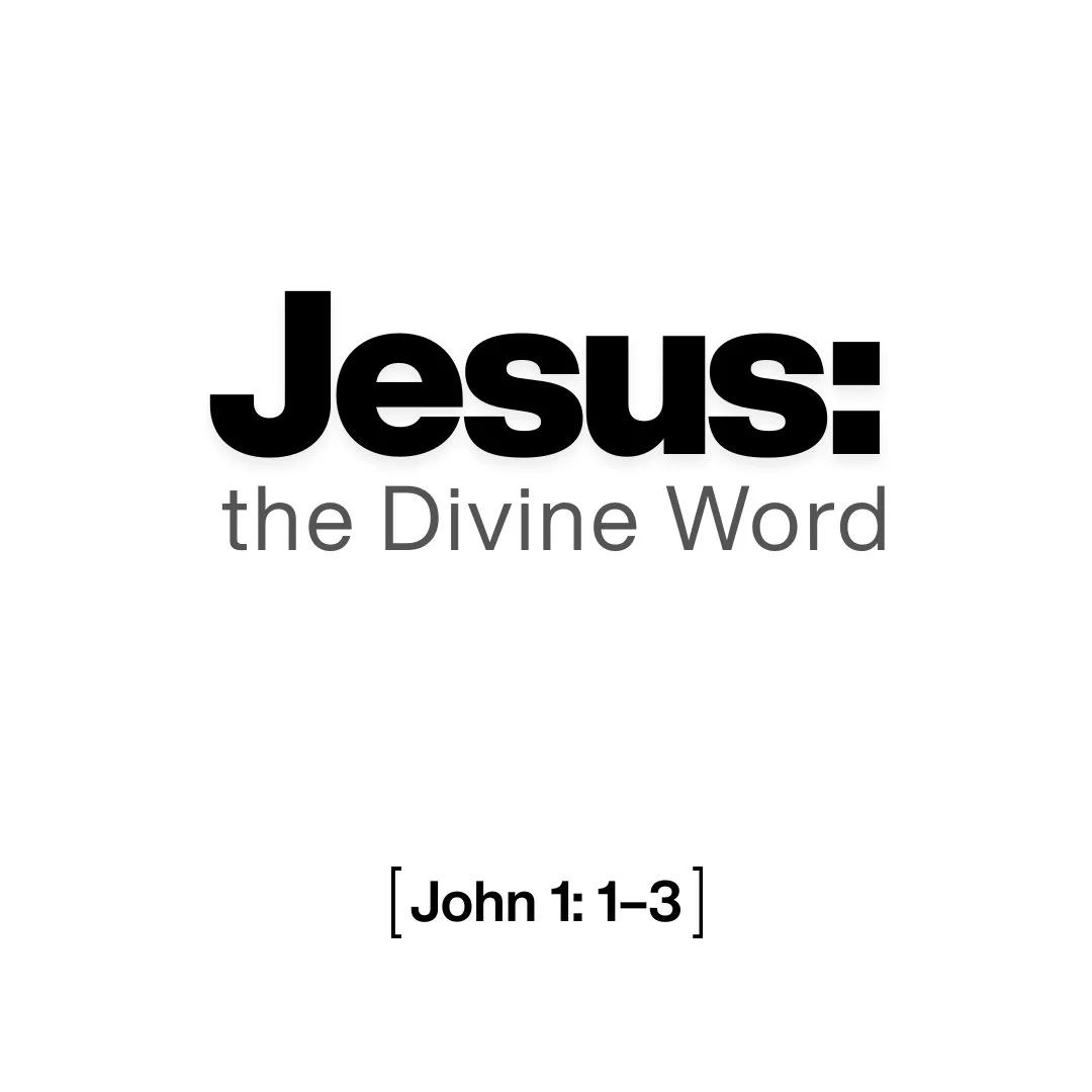 Jesus: the Divine Word