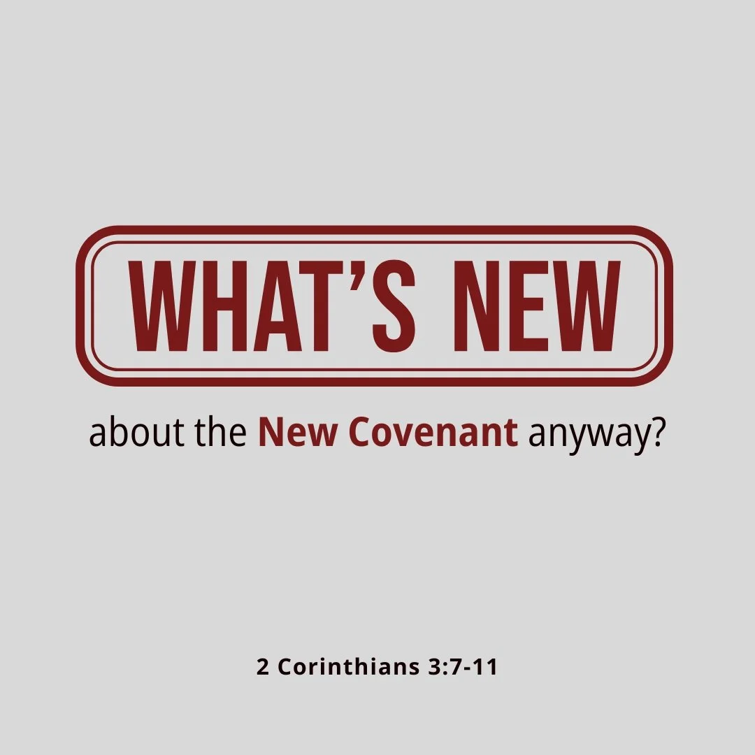 What's New About the New Covenant Anyway? (Part 1)