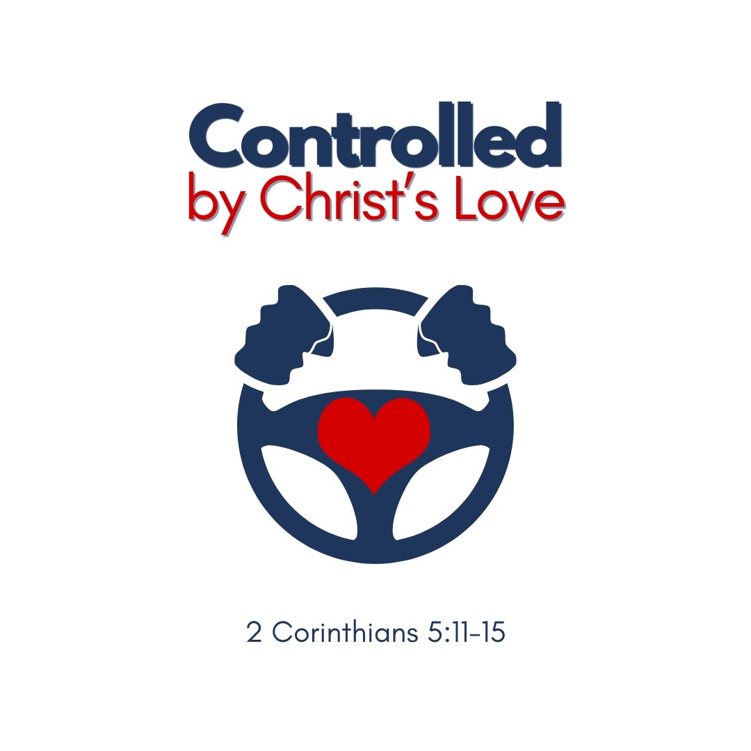 Controlled by Christ's Love