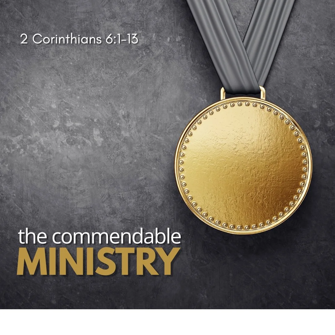 The Commendable Ministry