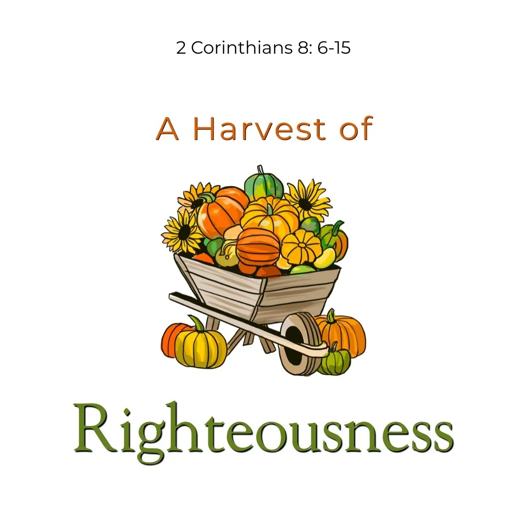 A Harvest of Righteousness