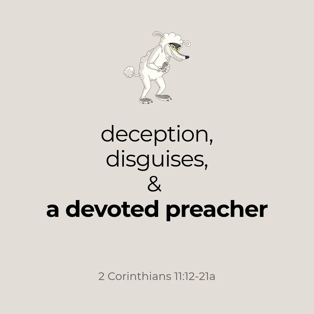 Deception, Disguises, and a Devoted Preacher