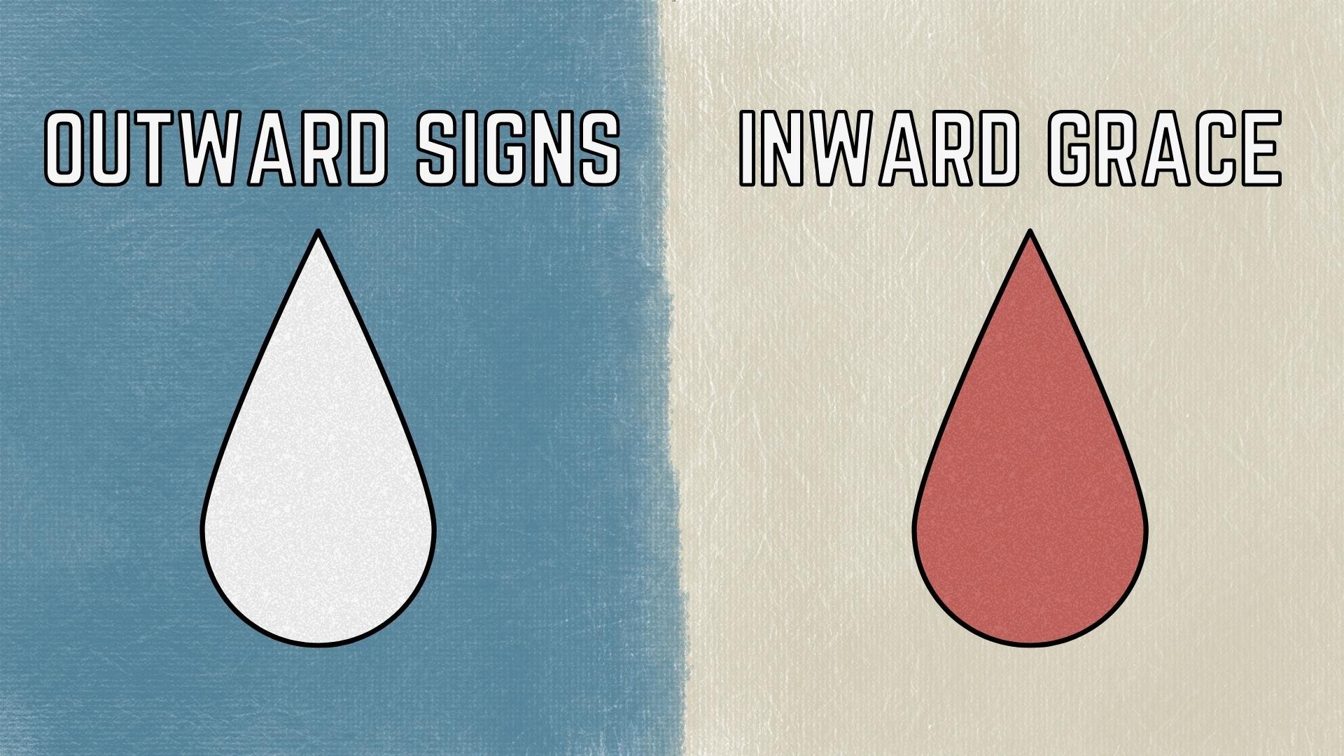 01- Outward Signs Inward Grace.jpg